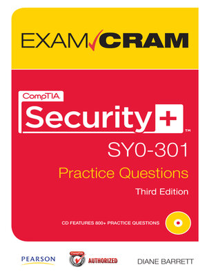 cover image of CompTIA Security+ SY0-301 Authorized Practice Questions Exam Cram